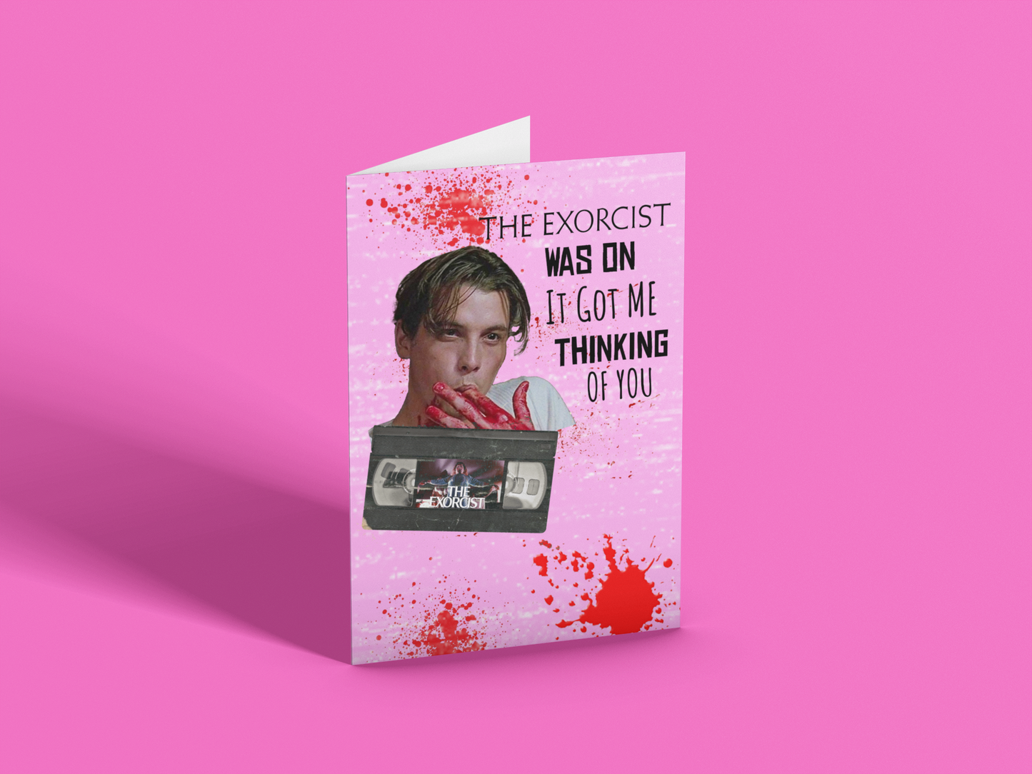 "The Exorcist Was On. It Got Me Thinking of You"