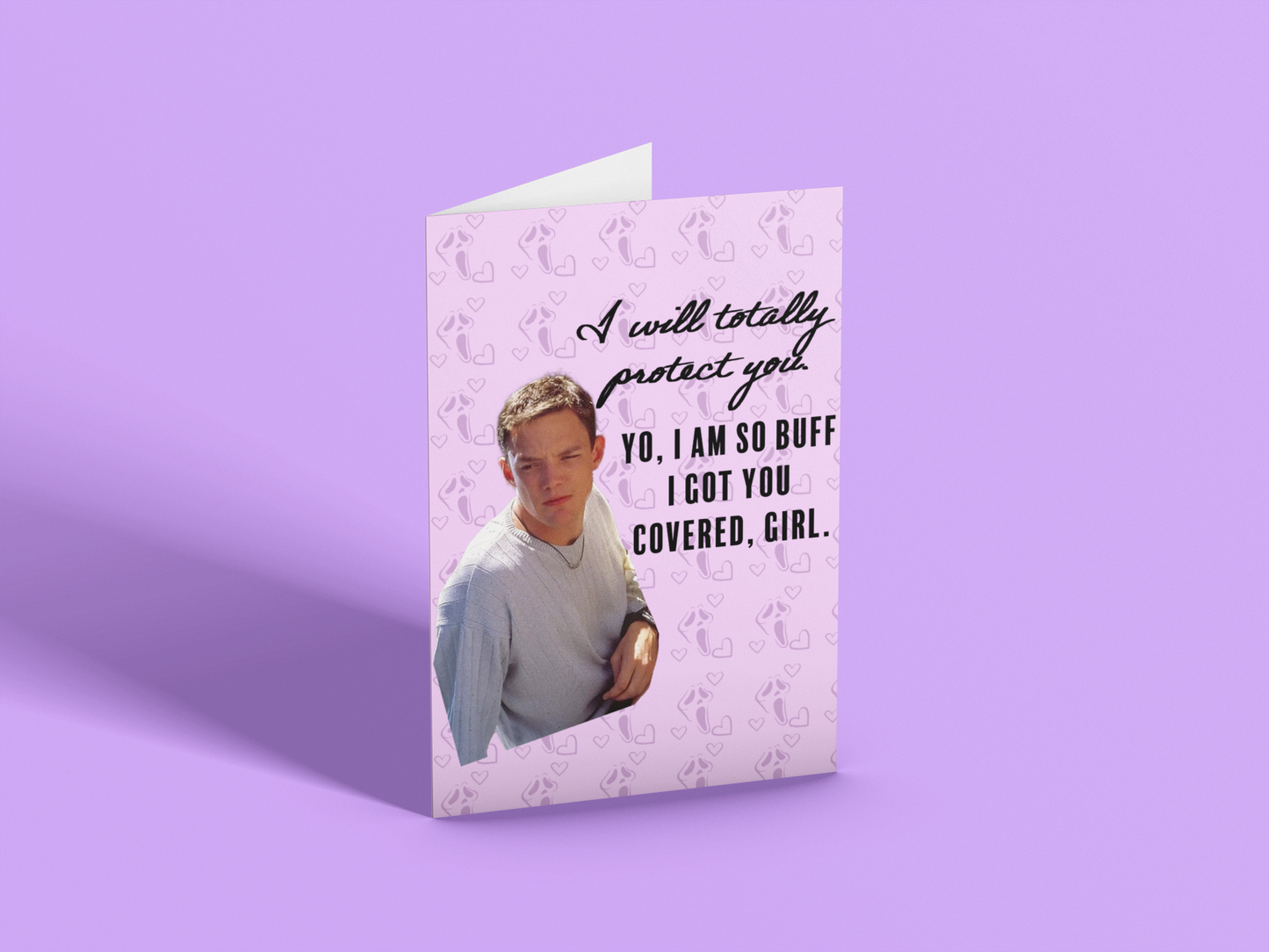 "I will totally protect you"